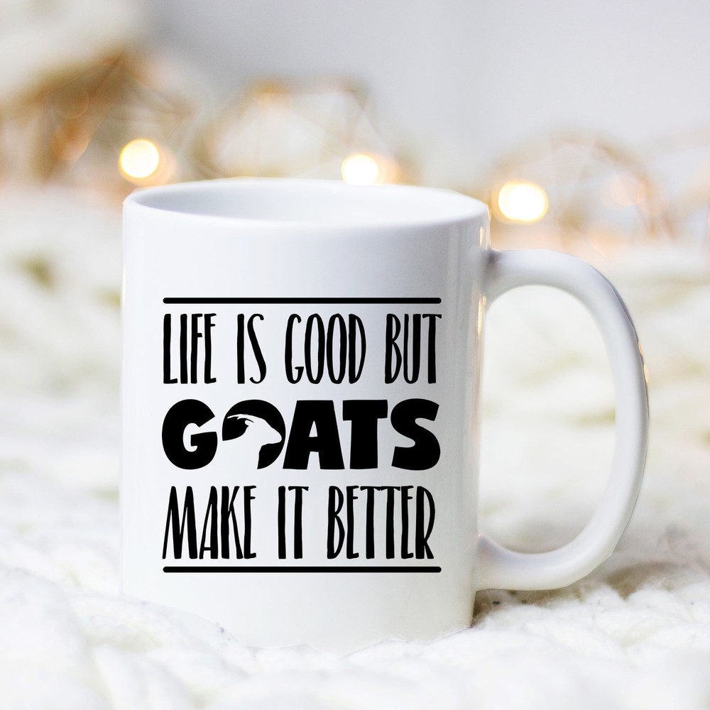 Goats Make Life Better Mug Goat Mug Goat Coffee Mug Goat Lover Mug Goat Lover