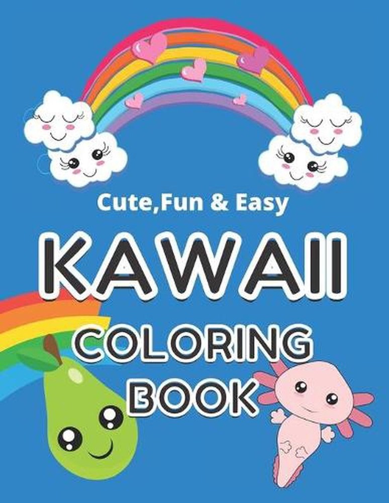 Kawaii Coloring Book: Cute Kawaii Coloring Book For Kids, Girls and Adults for R