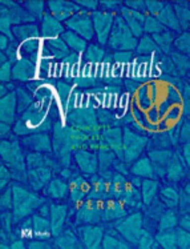 Fundamentals of Nursing: Concepts, Process, and Practice by Potter: Used