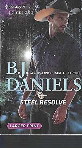 Steel Resolve (Cardwell Ranch: Montana - Paperback, by Daniels B.J. - Very Good