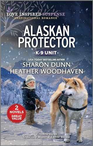 Alaskan Protector (Love - Paperback, by Dunn Sharon; Woodhaven - Very Good