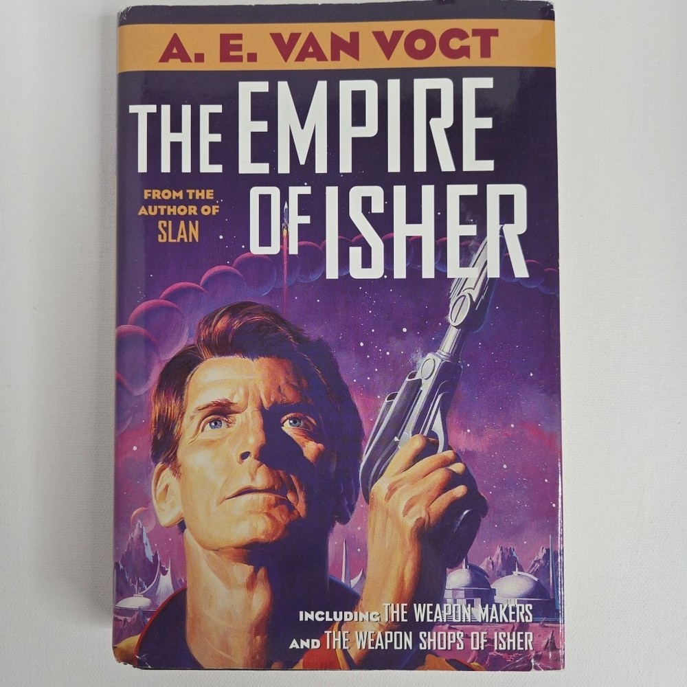 The Empire of Isher By A. E. Van Vogt (BCE, Orb, 2000, Hardcover)