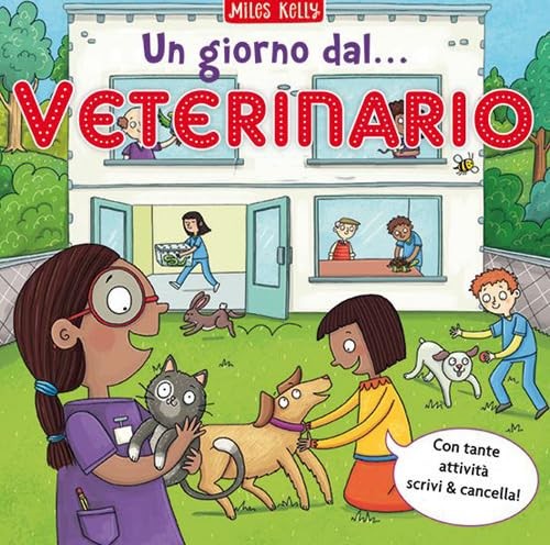 Miles Kelly Un giorno dal... veterinario. Scrivo & imparo. Ediz. a c (Paperback)Another great item from Rarewaves USA | Free delivery!