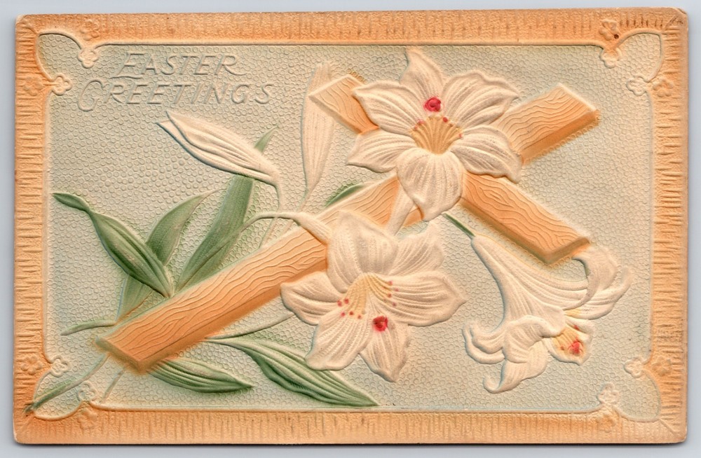 Cross and White Lilies Easter Greetings c1908 Textured Embossed Postcard
