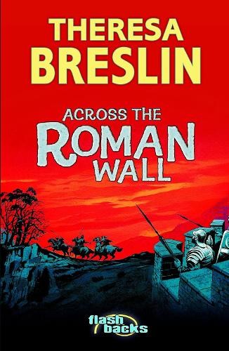 Across the Roman Wall (Flashbacks) by Breslin, Theresa Paperback Book The FastFREE US DELIVERY | ISBN: 0713674563 | Quality Books
