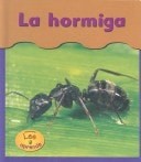 LA Hormiga / Ants (Heinemann Lee Y Aprende/Heinemann Read and Learn (Spanish)) (