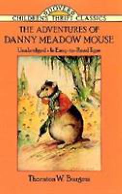 The Adventures of Danny Meadow Mouse (Dover Children's Thrift Classics) by , Ver