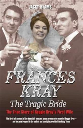 Frances Kray: The Tragic Bride by Jacky Hyams Book The Fast Free ShippingFREE US DELIVERY | ISBN: 1784183741 | Quality Books