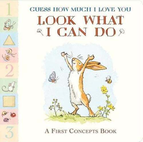 Guess How Much I Love You: Look What I Can Do: A First Concepts Book: Used