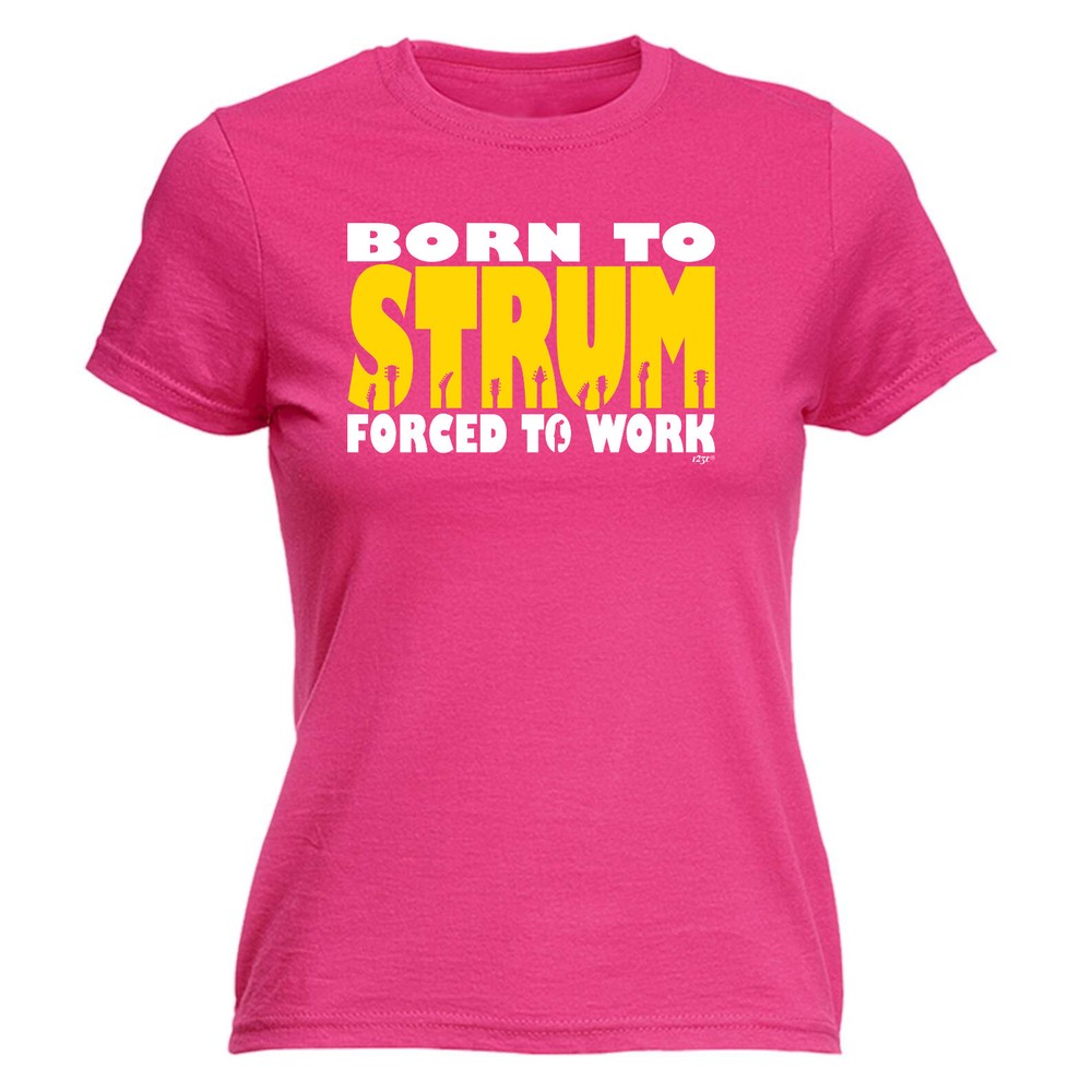 Born To Strum Music - Womens T Shirt Funny T-Shirt Novelty gift tshirt