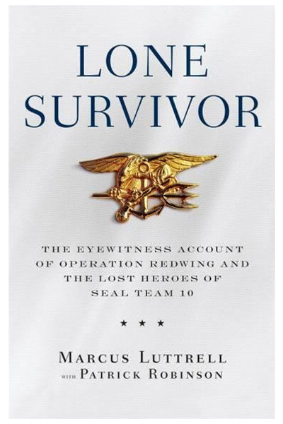 Lone Survivor: The Eyewitness Account of Operation Redwing and the L - GOOD