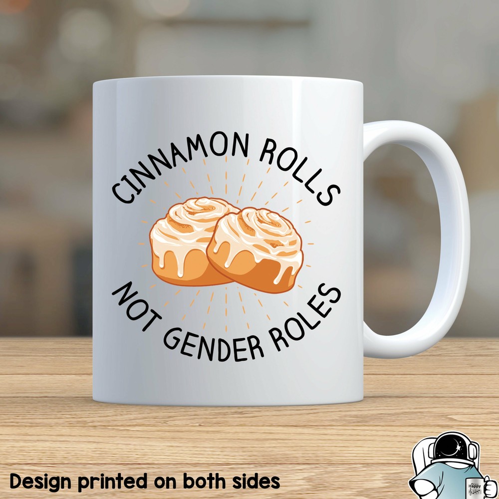 Feminist Coffee Mug Cinnamon Rolls Not Gender Roles Feminist Gift