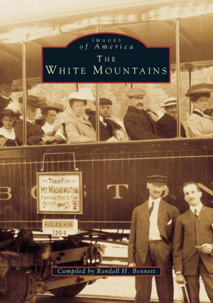 NEW Arcadia Publishing The White Mountains, NH 9780738537320 Images of America T