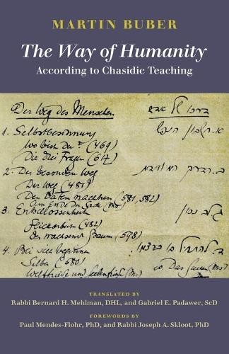 Martin Buber The Way of Humanity According to Chasidic Teaching (Paperback)Another great item from Rarewaves USA | Free delivery!