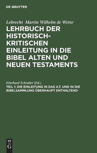 Die Einleitung in Das A.T. Und in Die Bibelsammlung Überhaupt Enthalt (Hardback)