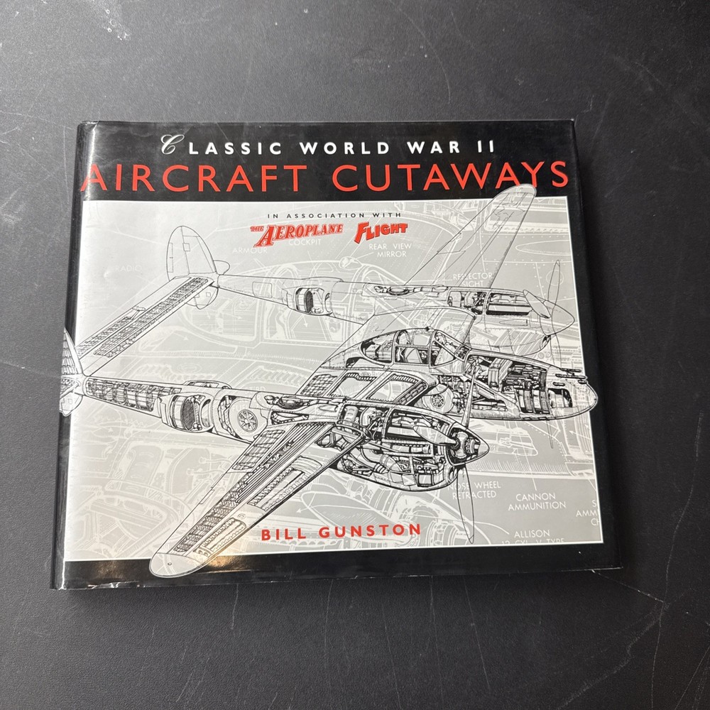 Classic World War II Aircraft Cutaways Hardcover Bill Gunston