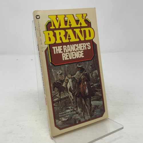 The Rancher's Revenge - Paperback, by Max Brand - Acceptable n