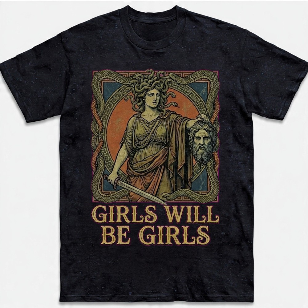 Medusa T-Shirt Girls Will Be Girls Feminist Mythology Snake Art Retro Gift