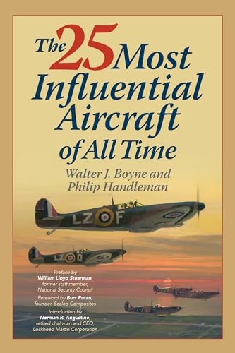 The 25 Most Influential Aircraft of All Time by Walter Paperback / softback TheFREE US DELIVERY | ISBN: 1493066382 | Quality Books