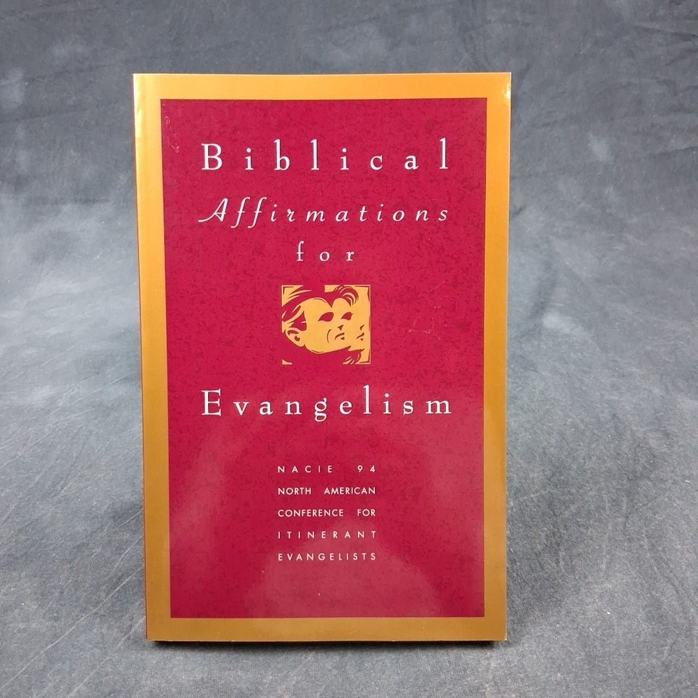 Biblical Affirmations for Evangelism PB Thom Rainer Christian Ministry Guide