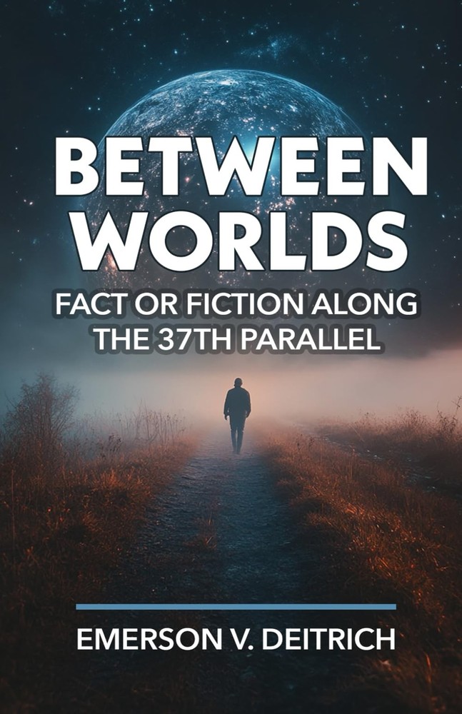 Between Worlds: Fact or Fiction Along the 37th Parallel