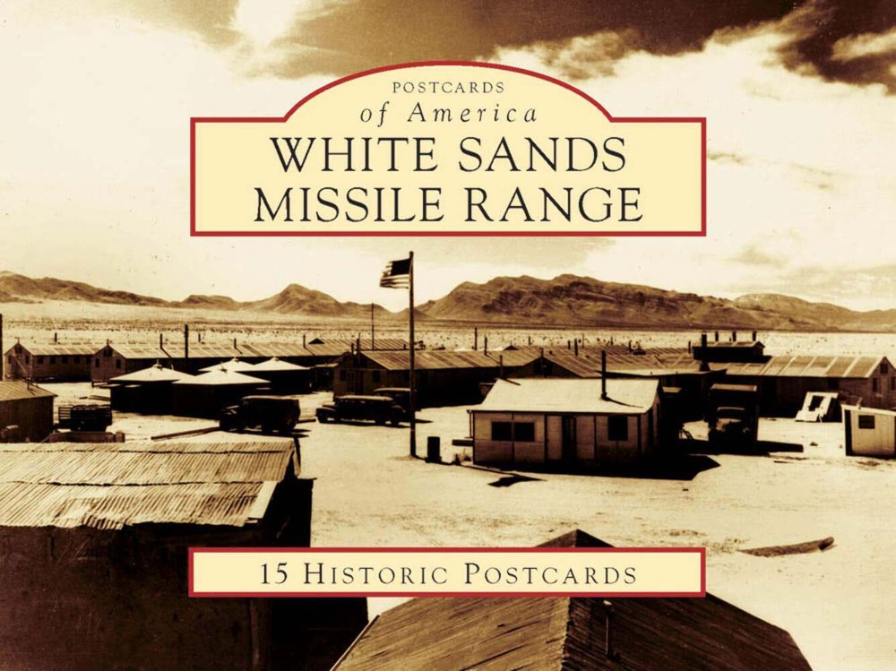NEW Arcadia Publishing White Sands Missile Range, NM 9780738570532 Postcards of