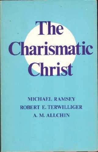 The Charismatic Christ - Paperback, by RAMSEY Michael; Terwilliger - Very Good