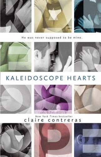 Kaleidoscope Hearts by Claire Contreras: Used