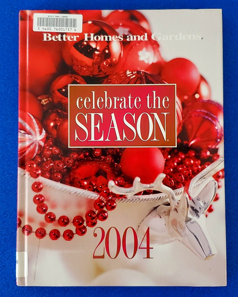 Better Homes And Gardens Celebrate Xmas Season 2004 Hardcover Classic America