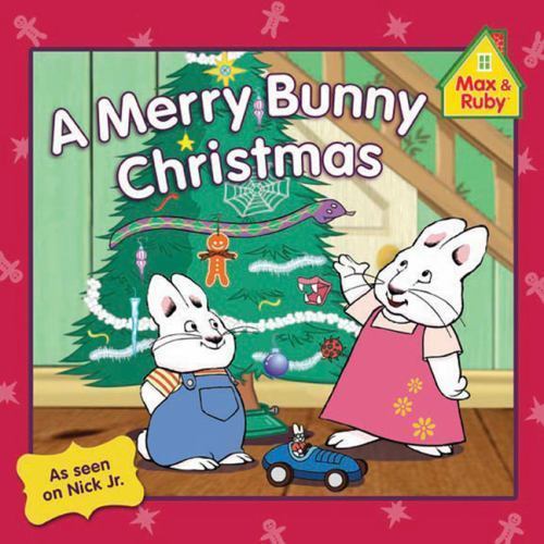 A Merry Bunny Christmas (Max and Ruby) by Grosset & Dunlap