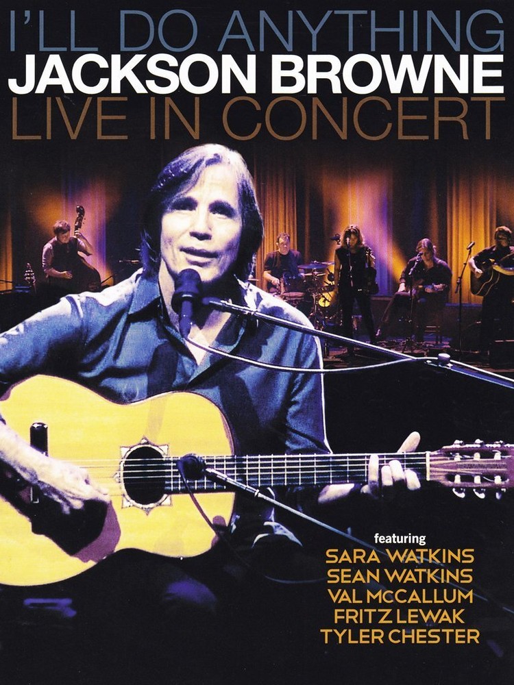Jackson Browne - I'll do anything - Live in concert (Blu-ray)