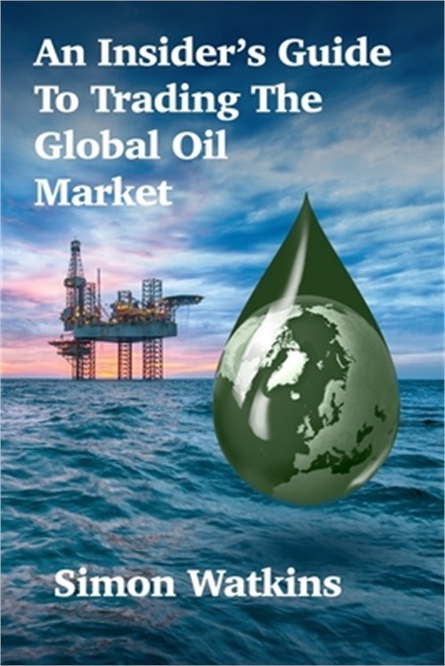 An Insider's Guide To Trading The Global Oil Market (Paperback or Softback)