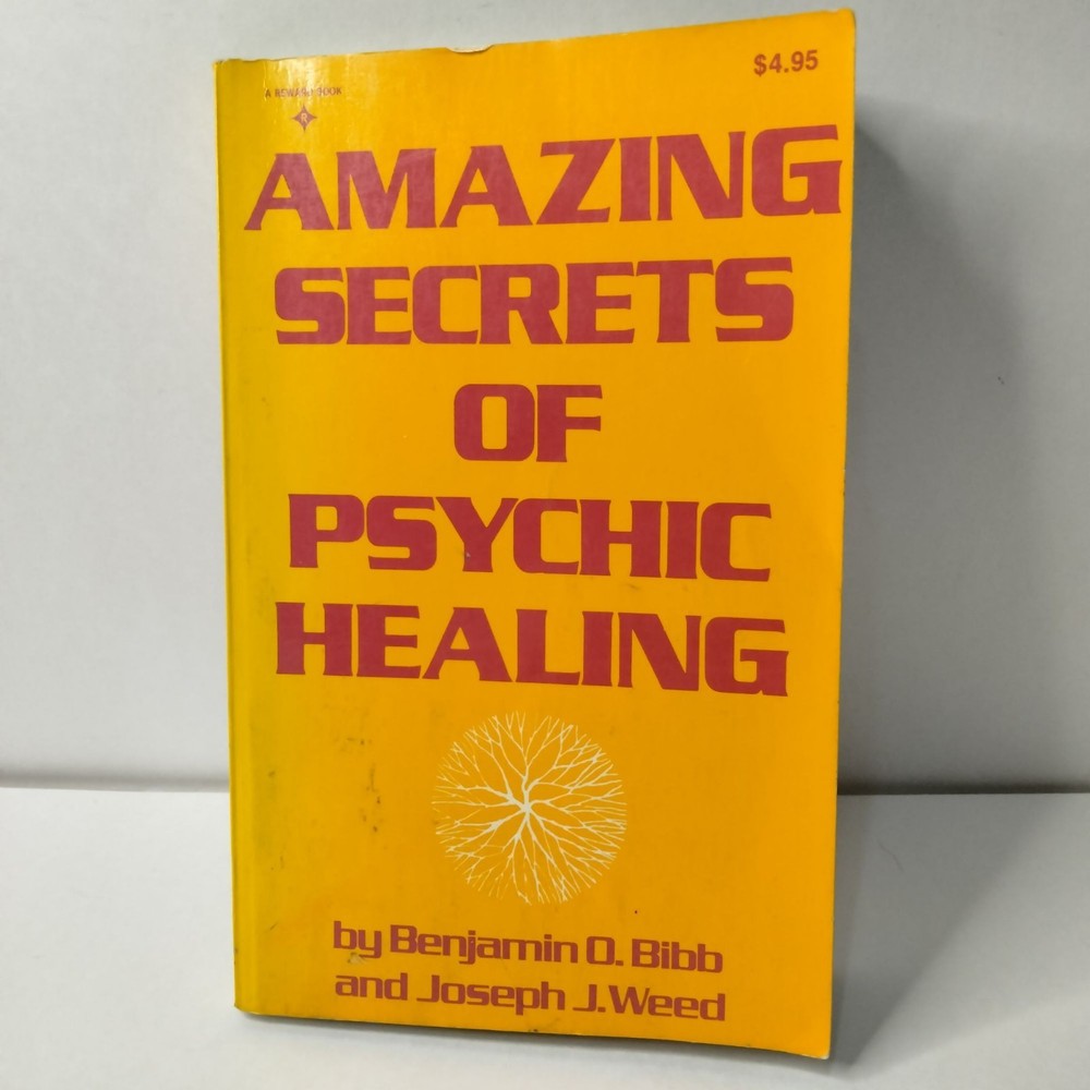Amazing Secrets Of Psychic Healing, Benjamin O. Bibb  Weed PB Vintage1975 {A12)