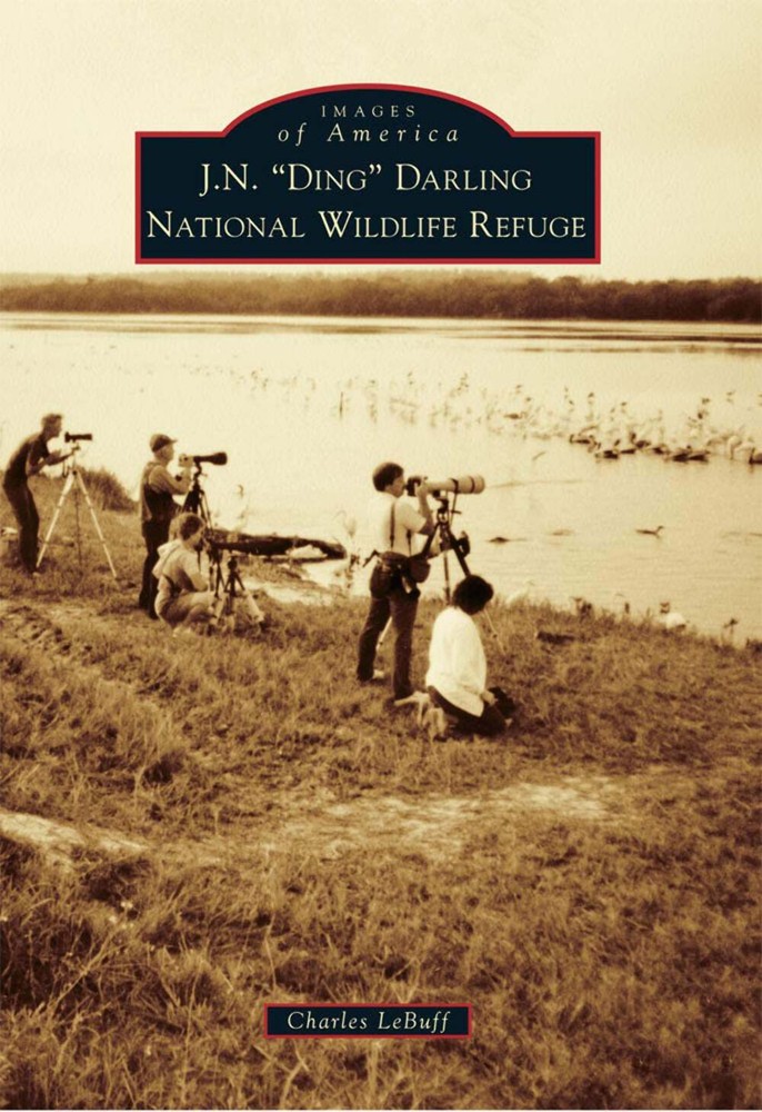 Explore J.N. Ding Darling National Wildlife Refuge in Florida with Arcadia Publishing 9780738 Guide-image