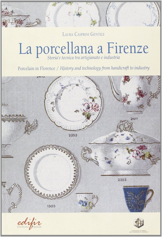 Laura Casprini  La porcellana a Firenze. Storia e tecnica tra artigi (Paperback)Another great item from Rarewaves USA | Free delivery!