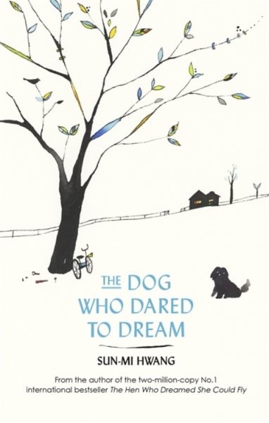 Dog Who Dared to Dream, Paperback by Hwang, Sun-mi; Kim, Chi-Young (TRN); Nom...