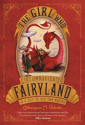 The Girl Who Circumnavigated Fairyland in a Ship- paperback, 1250010195, Valente