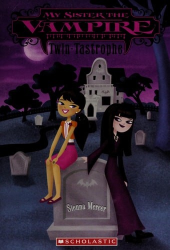 Twin Tastrophe (My Sister the Vampire, #9) by Sienna Mercer (2011-05-03) by Sien