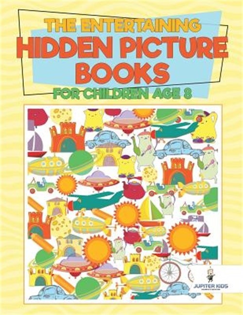 The Entertaining Hidden Picture Books for Children Age 8 (Paperback or Softback)