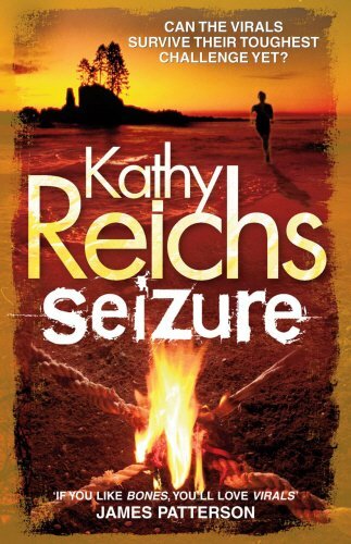 Seizure By Kathy Reichs. 9780099571452