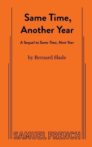 Bernard Slade Same Time, Another Year (Paperback)Another great item from Rarewaves USA | Free delivery!
