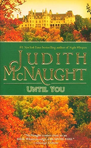Until You: 3 (Westmoreland Dynasty ..., McNaught, Judit