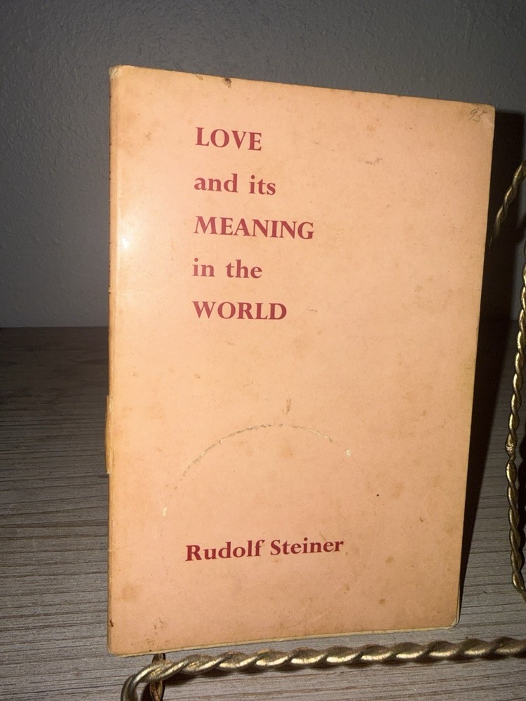 Rudolf Steiner Love and Its Meaning in the World 1972  Anthroposophy Loose Bind