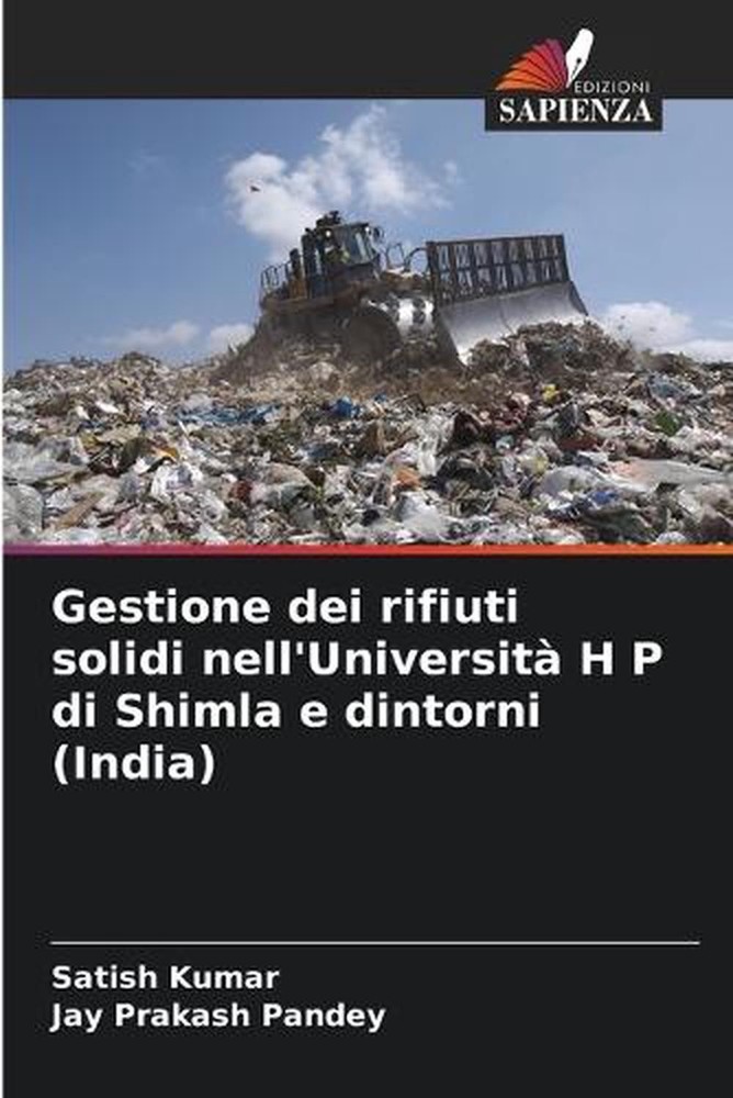 Gestione dei rifiuti solidi nell'Universit H P di Shimla e dintorni (India) by S