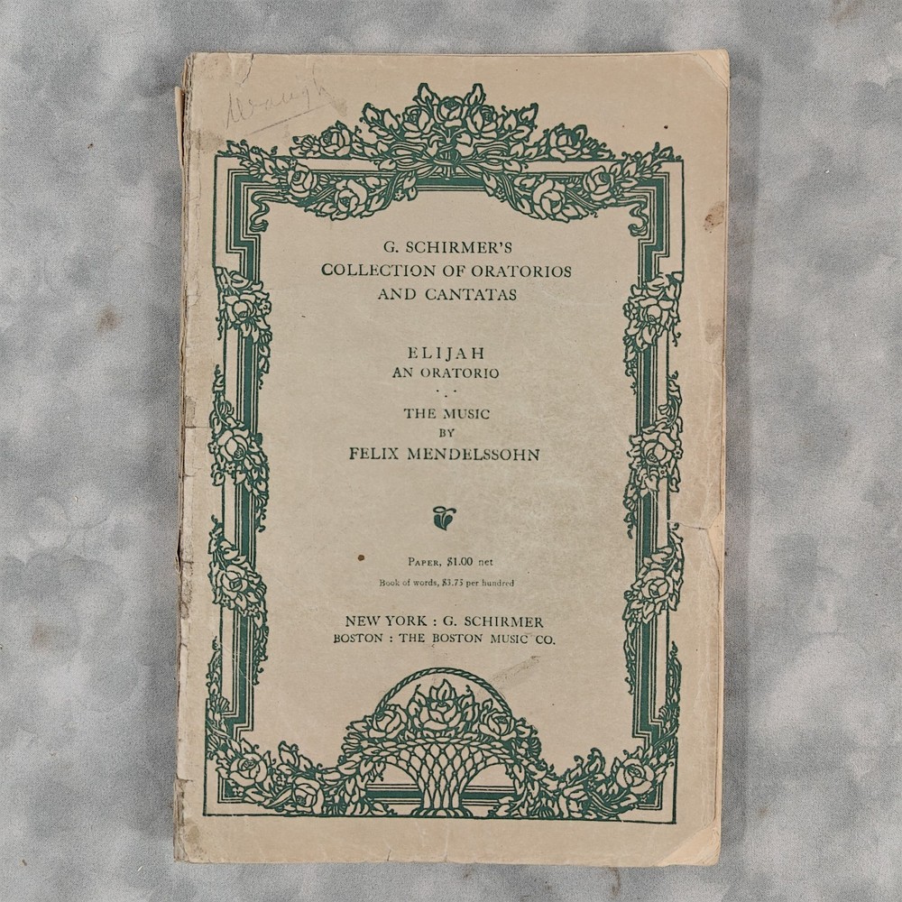 Elijah An Oratorio Felix Mendelssohn G. Schirmer Vocal Score Vintage Sheet Music