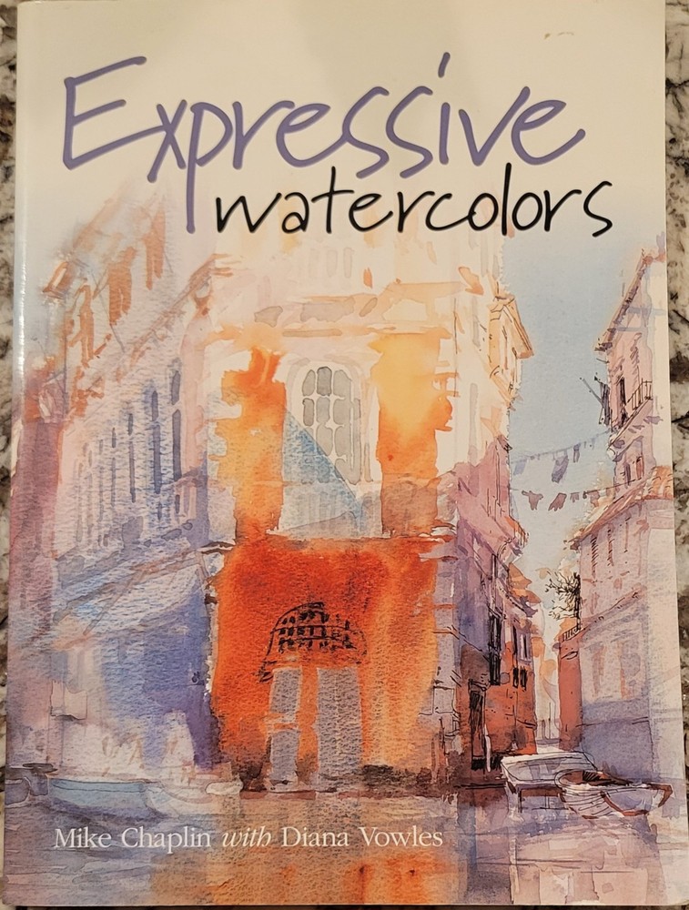 Expressive Watercolors by Chaplin, Mike