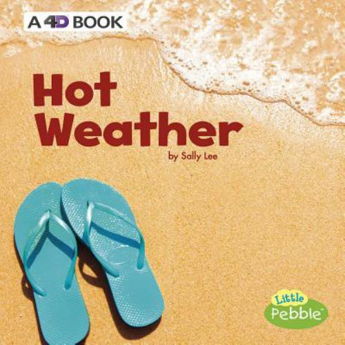Hot Weather : A 4D Book, Paperback by Lee, Sally, Brand New, Free shipping in...