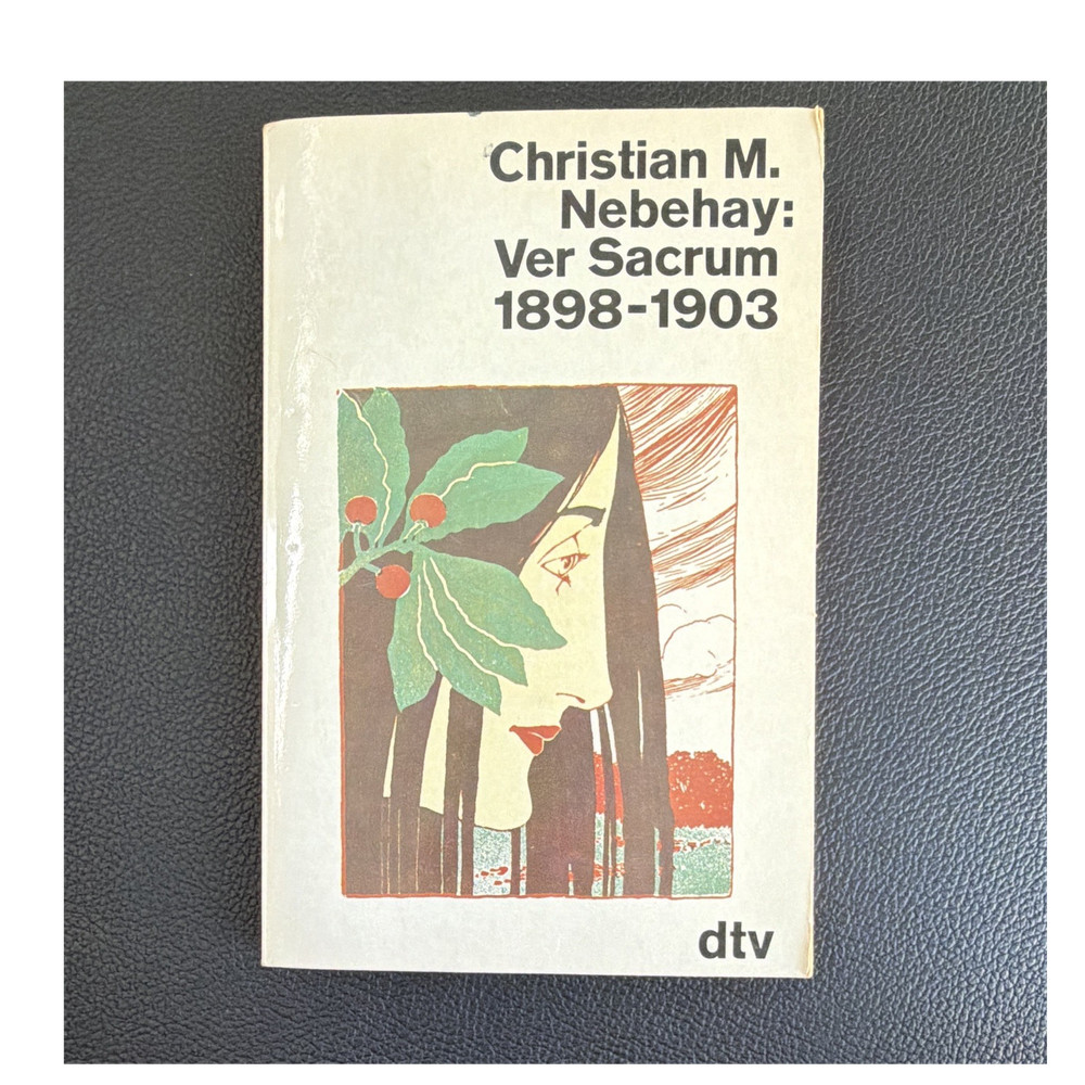 Christian M. Nebehay Ver Sacrum 1898-1903 PB Illustrated German dtv