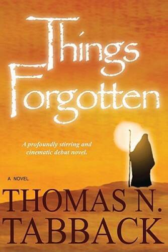 Things Forgotten Hardcover by Thomas N Tabback in Good Condition