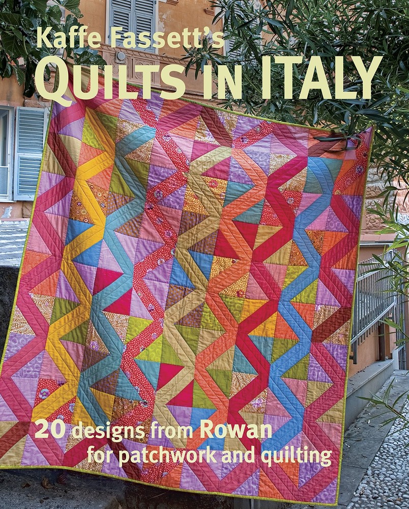 Kaffe Fassett's Quilts in Italy: 20 Designs from Rowan for Patchwork and